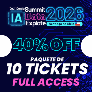 10 Tickets IA Data Chile 2026 40% OFF